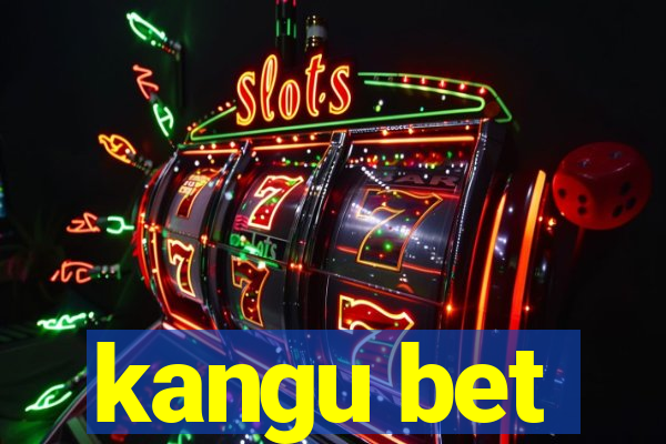 kangu bet